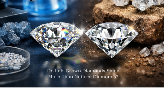Do Lab-Grown Diamonds Shine More Than Natural Diamonds?